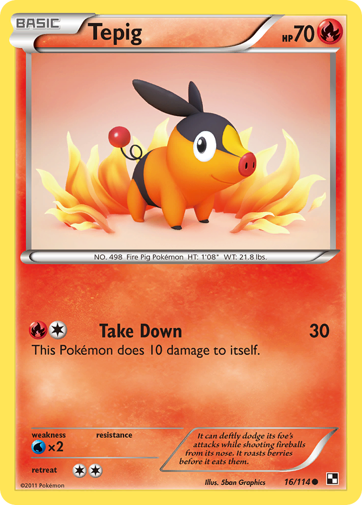 Tepig - Black & White SET-16
