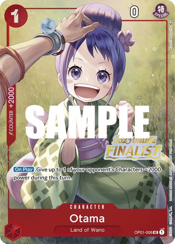 Otama (Online Regional 2023) [Finalist] , Promo OP01-006 5